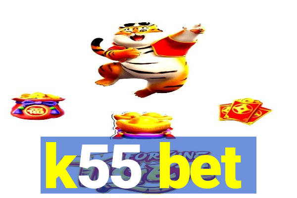 k55 bet